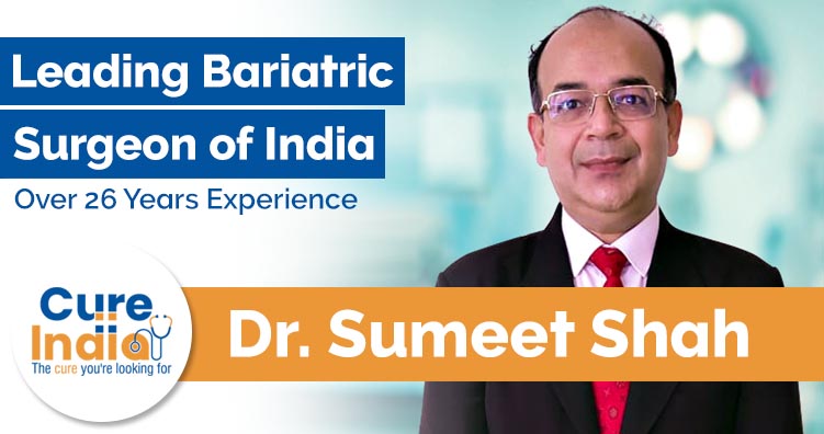 Dr Sumeet Shah is Leading Bariatric and General Surgeon of India